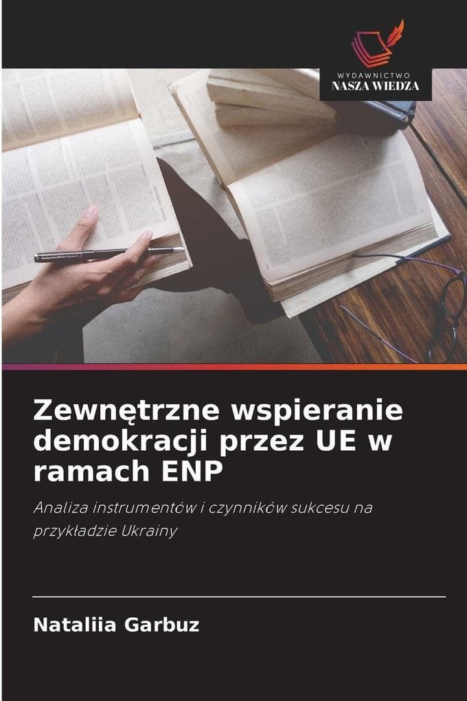 Zewntrzne wspieranie demokracji przez UE w ramach ENP