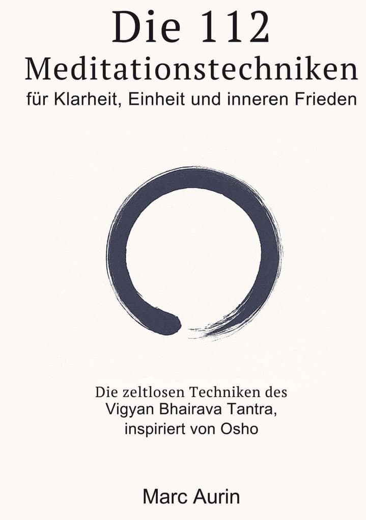 Die 112 + 16 Meditationstechniken
