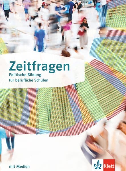 Zeitfragen. Schulbuch mit Medien Klasse 10-13. Politische Bildung für berufliche Schulen