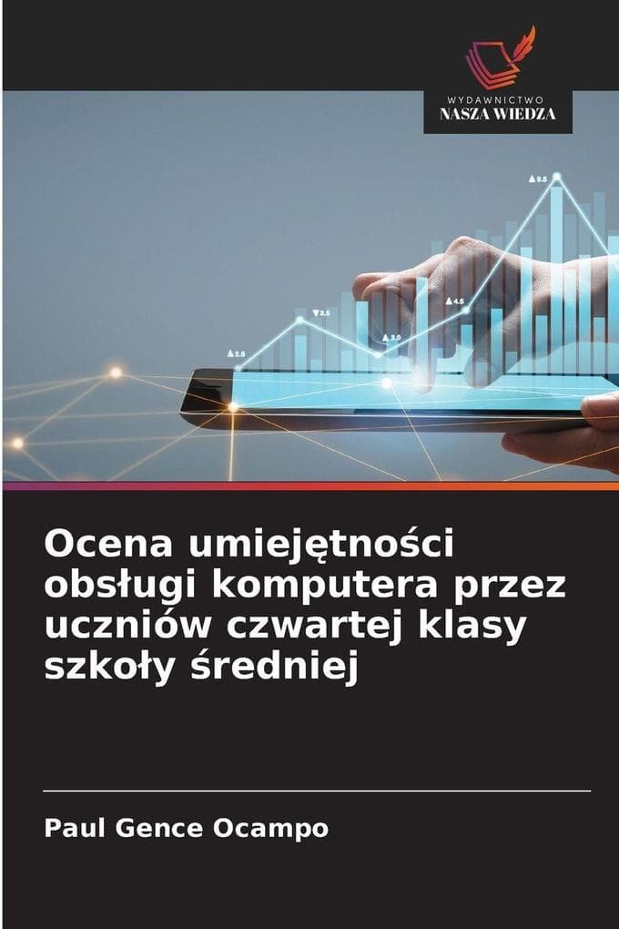 Ocena umiejtnoci obsugi komputera przez uczniów czwartej klasy szkoy redniej