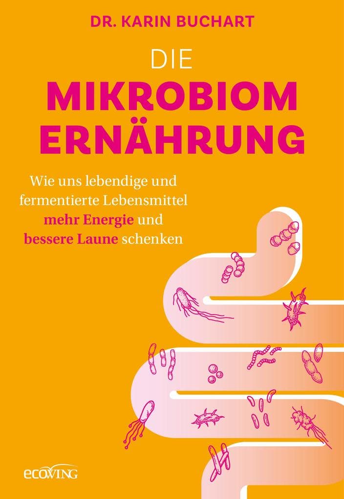 Die Mikrobiom-Ernährung