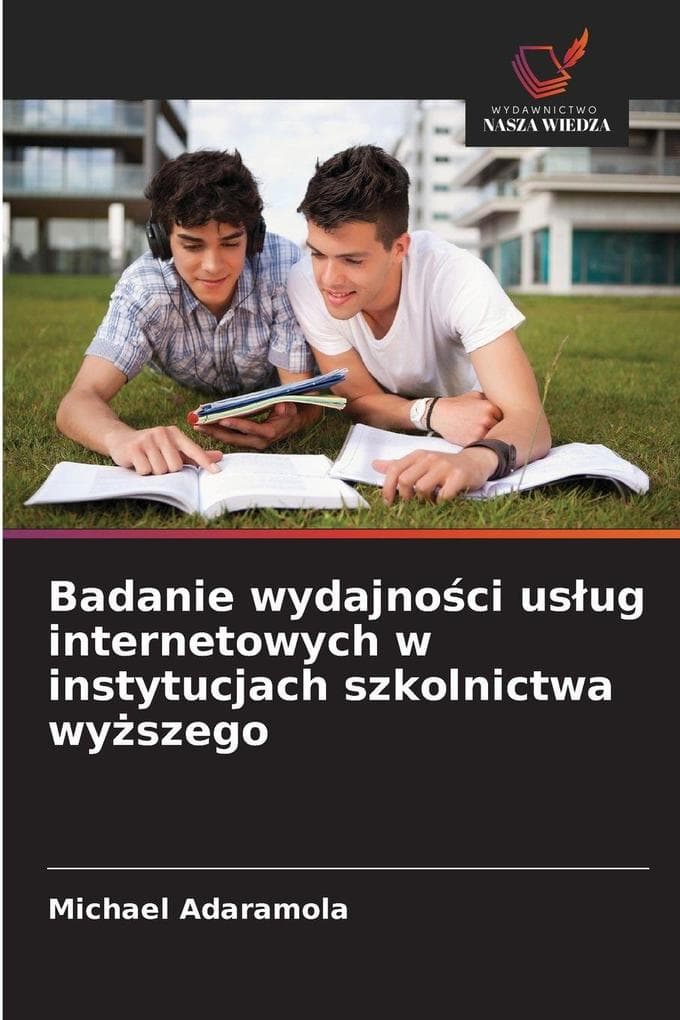 Badanie wydajnoci usug internetowych w instytucjach szkolnictwa wyszego