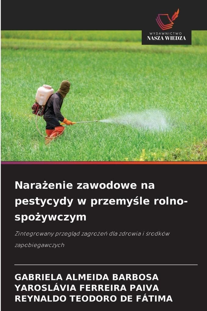 Naraenie zawodowe na pestycydy w przemyle rolno-spoywczym