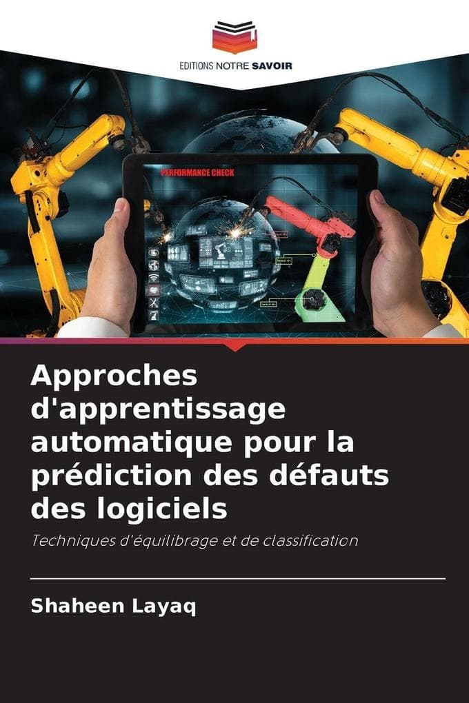 Approches d'apprentissage automatique pour la prédiction des défauts des logiciels