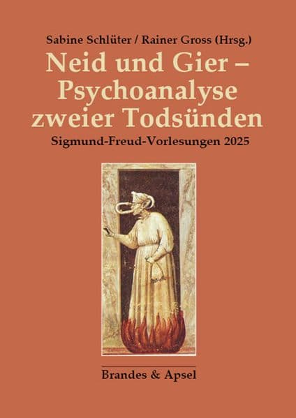 Neid und Gier - Psychoanalyse zweier Todsünden