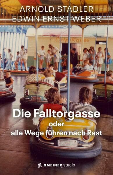 Die Falltorgasse oder alle Wege führen nach Rast