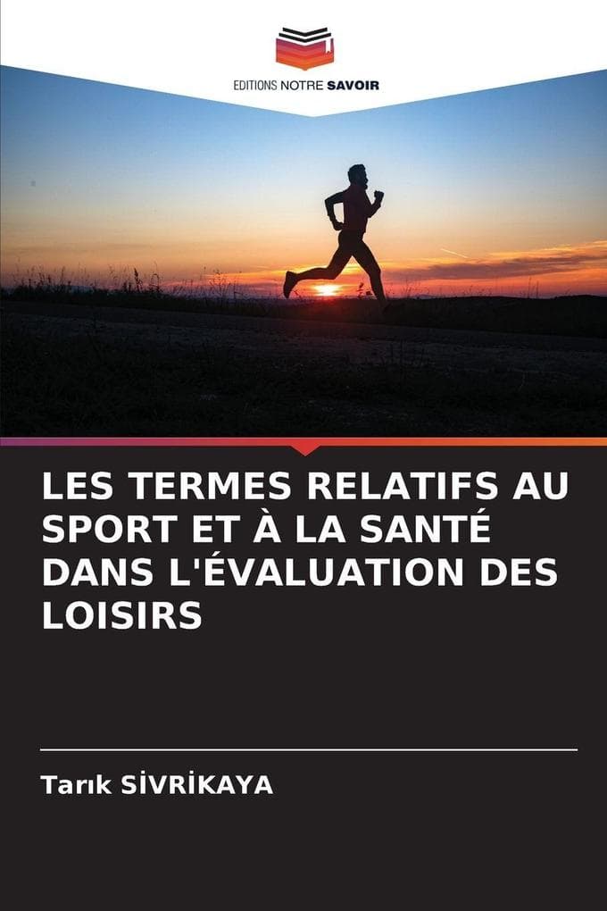 LES TERMES RELATIFS AU SPORT ET À LA SANTÉ DANS L'ÉVALUATION DES LOISIRS