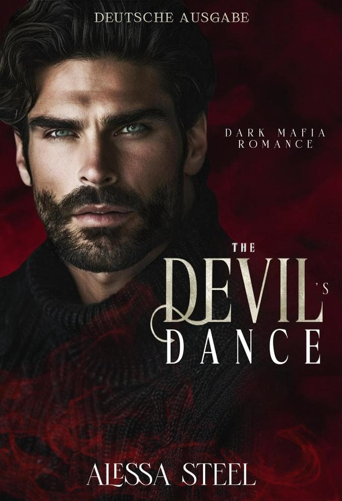 The Devil's Dance: Dark Mafia Romanze (Deutsche Ausgabe)