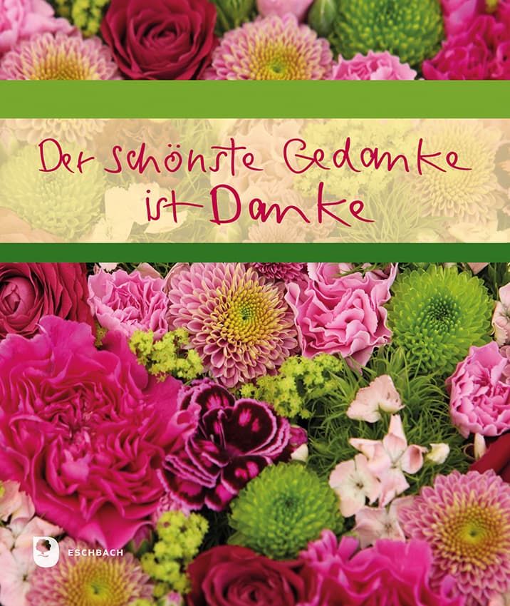 Der schönste Gedanke ist Danke