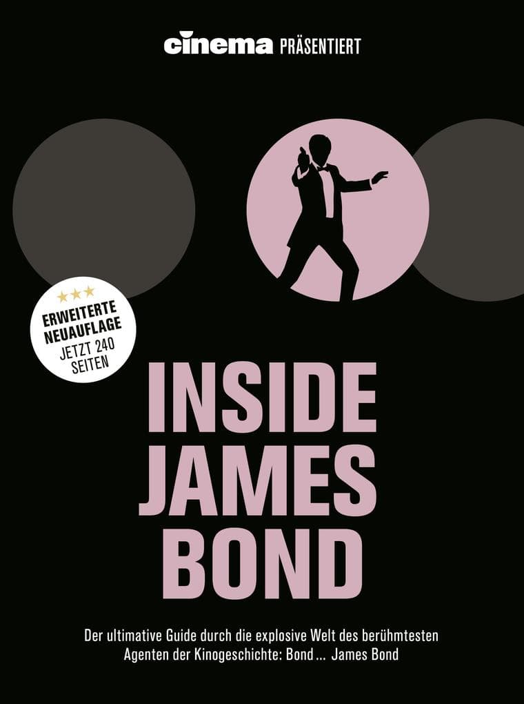 Cinema präsentiert: Inside James Bond (Erweiterte Neuausgabe)