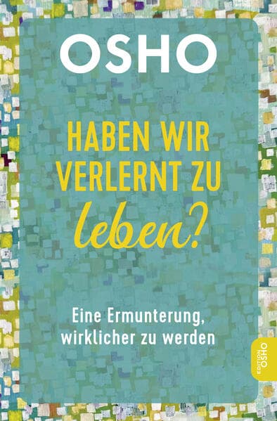 Haben wir verlernt zu leben?