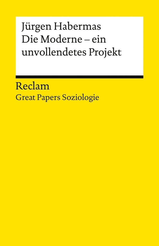 Die Moderne - ein unvollendetes Projekt