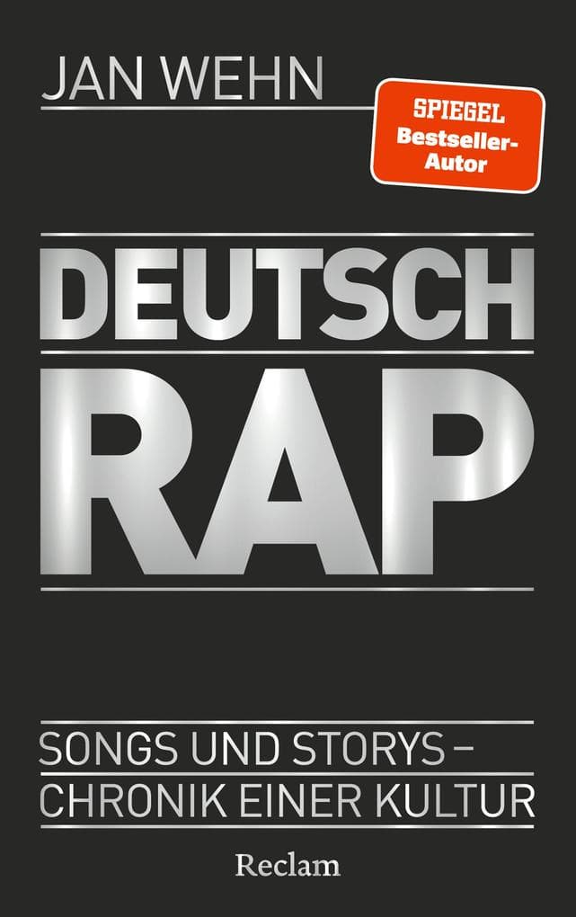 Deutschrap. Songs und Storys - Chronik einer Kultur