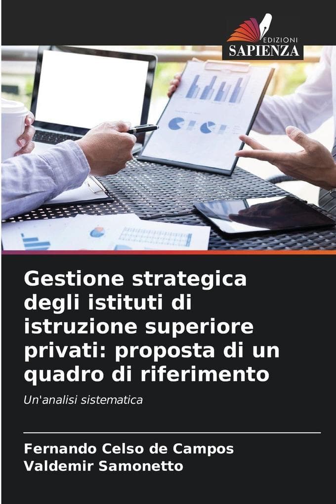 Gestione strategica degli istituti di istruzione superiore privati: proposta di un quadro di riferimento