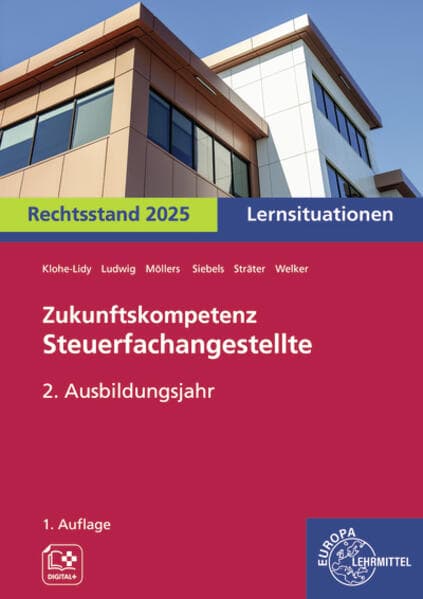 Zukunftskompetenz Steuerfachangestellte 2. Ausbildungsjahr. Lernsituationen