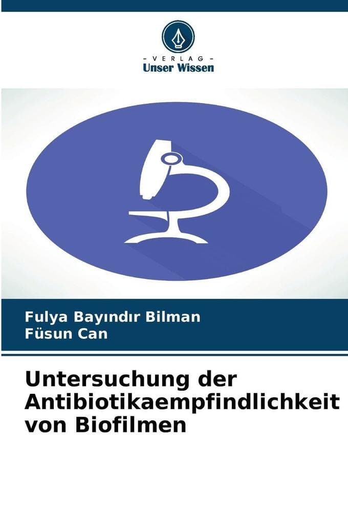 Untersuchung der Antibiotikaempfindlichkeit von Biofilmen