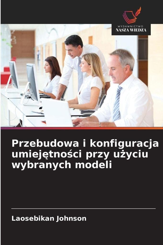 Przebudowa i konfiguracja umiejtnoci przy uyciu wybranych modeli