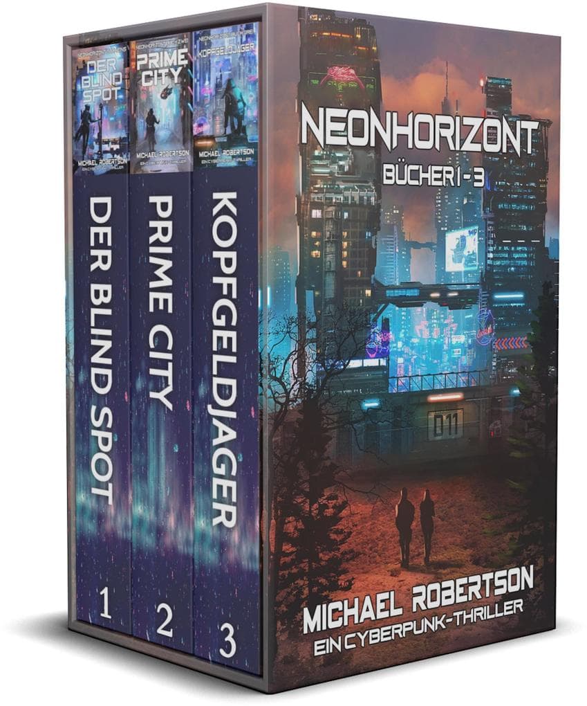 Neonhorizont - Bücher 1 - 3: Ein Cyberpunk-Thriller