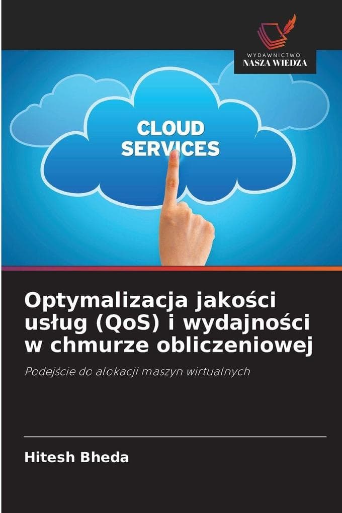 Optymalizacja jakoci usug (QoS) i wydajnoci w chmurze obliczeniowej
