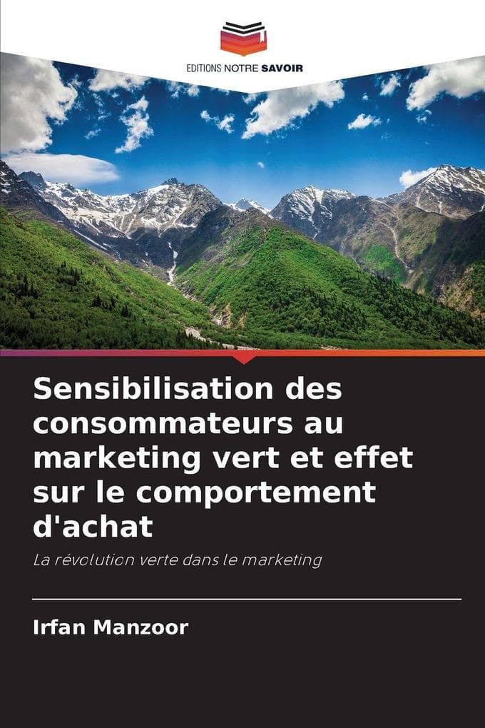 Sensibilisation des consommateurs au marketing vert et effet sur le comportement d'achat