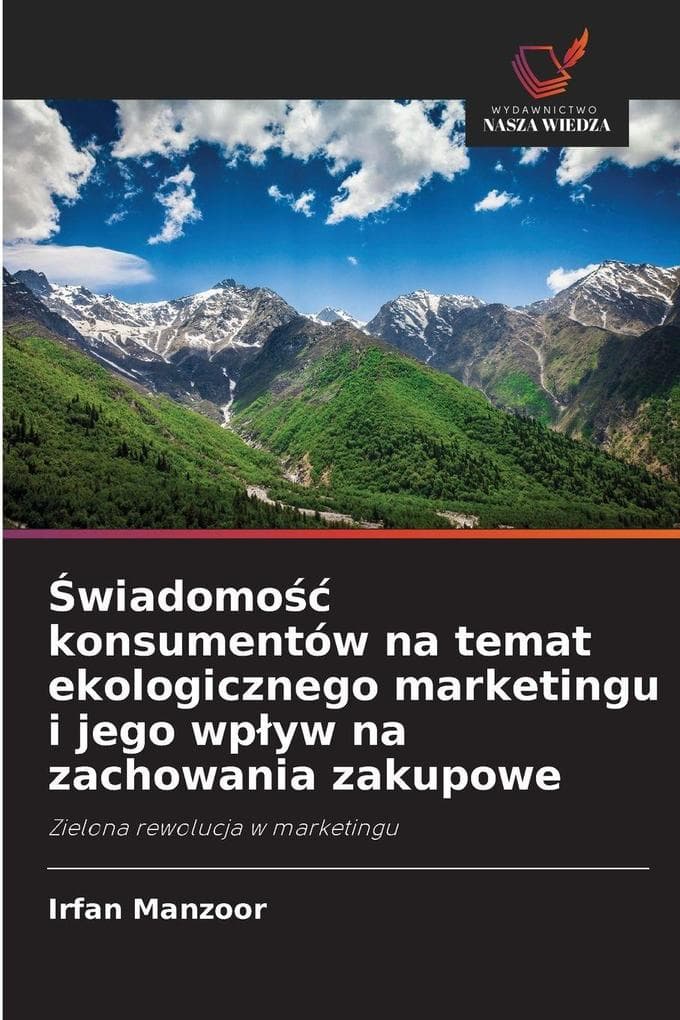 wiadomo konsumentów na temat ekologicznego marketingu i jego wpyw na zachowania zakupowe