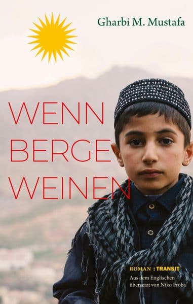 Wenn Berge weinen