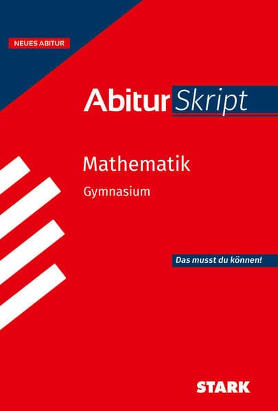 STARK Mathematik - Abitur Skript