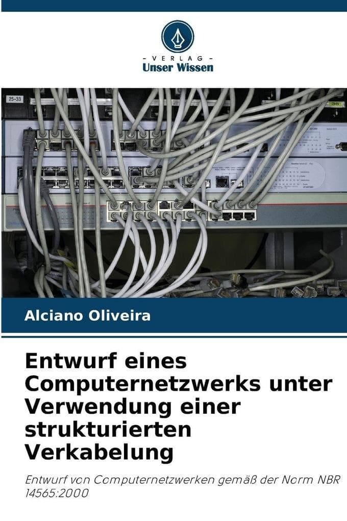 Entwurf eines Computernetzwerks unter Verwendung einer strukturierten Verkabelung