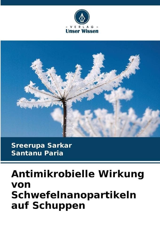 Antimikrobielle Wirkung von Schwefelnanopartikeln auf Schuppen