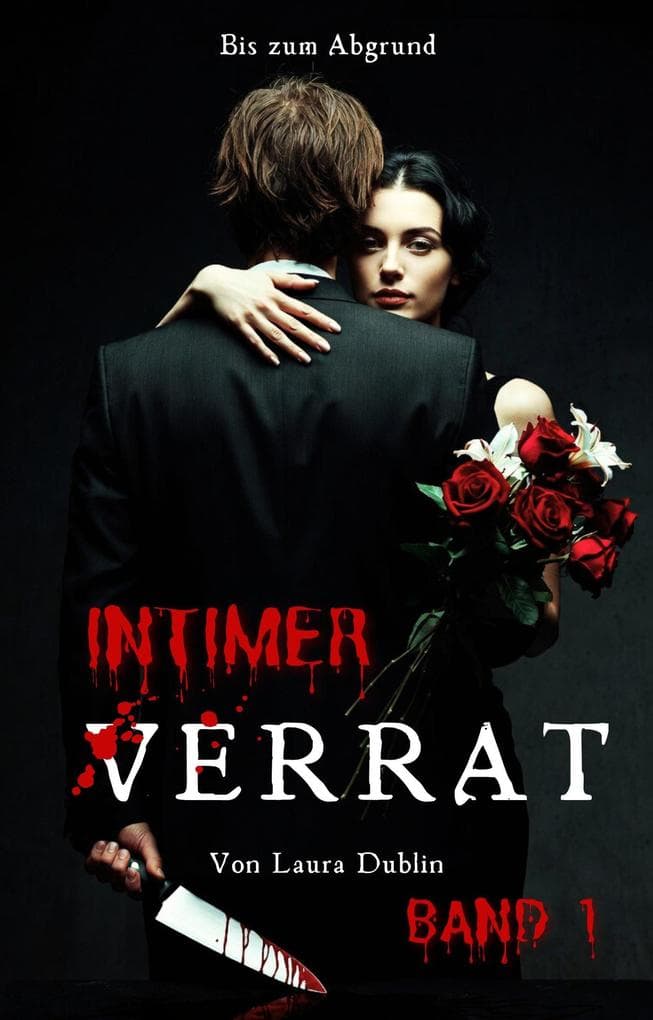 Bis zum Abgrund (Intimer Verrat, #1)