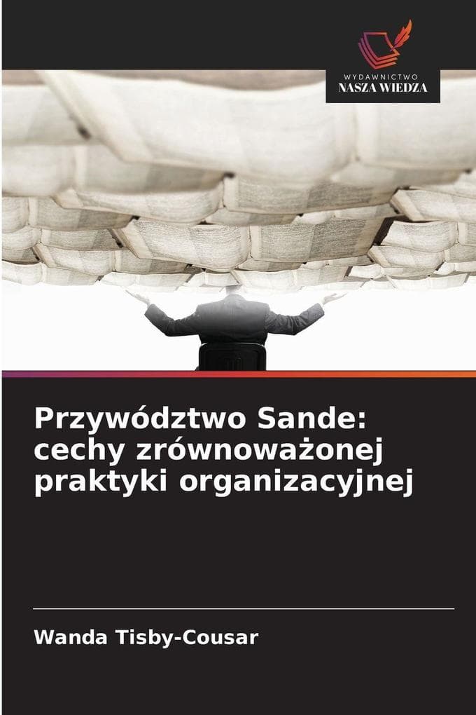 Przywództwo Sande: cechy zrównowaonej praktyki organizacyjnej