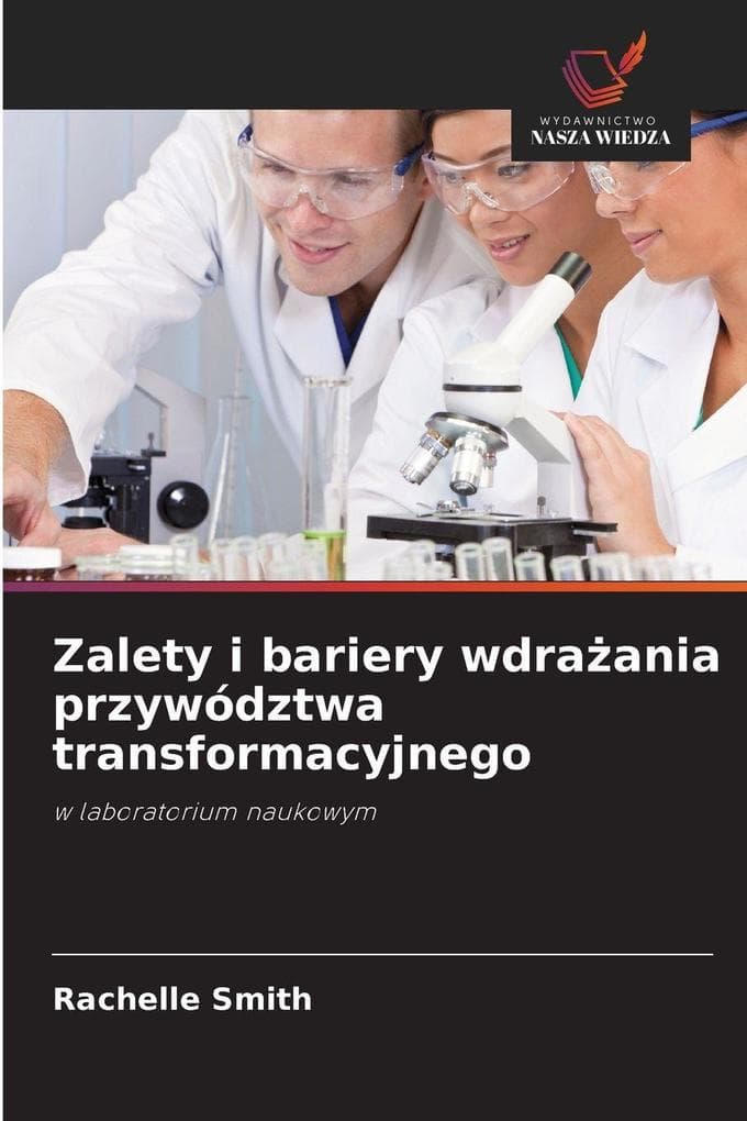 Zalety i bariery wdraania przywództwa transformacyjnego