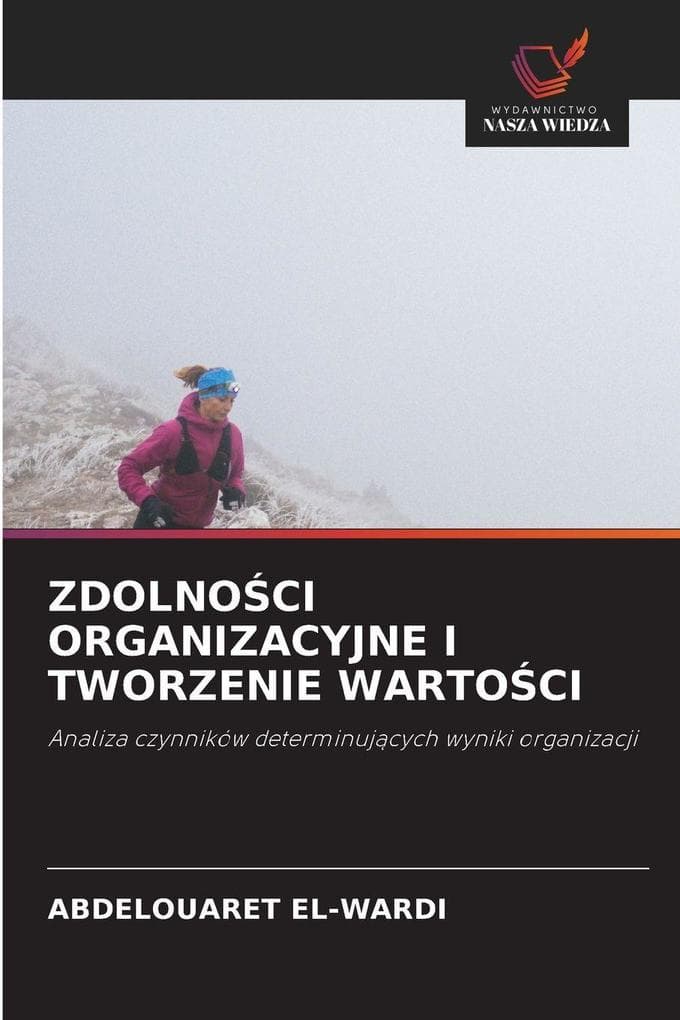 ZDOLNOCI ORGANIZACYJNE I TWORZENIE WARTOCI