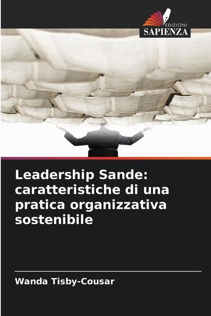 Leadership Sande: caratteristiche di una pratica organizzativa sostenibile
