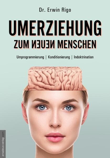 Umerziehung zum neuen Menschen
