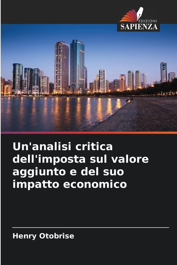 Un'analisi critica dell'imposta sul valore aggiunto e del suo impatto economico
