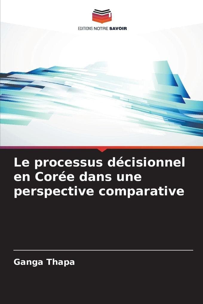 Le processus décisionnel en Corée dans une perspective comparative