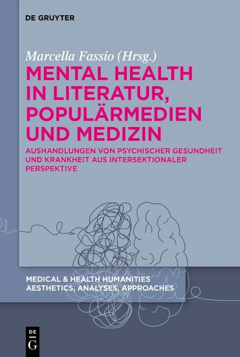 Mental Health in Literatur, Populärmedien und Medizin