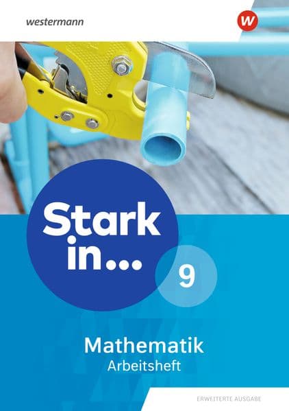 Stark in Mathematik - Arbeitsheft 9. Erweiterte Ausgabe 2021