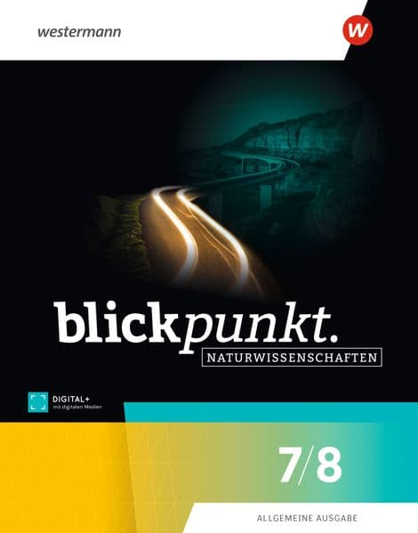Blickpunkt Naturwissenschaften. Schulbuch 7/8. Allgemeine Ausgabe 2025