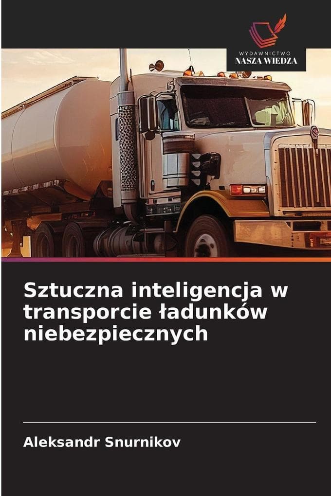 Sztuczna inteligencja w transporcie adunków niebezpiecznych