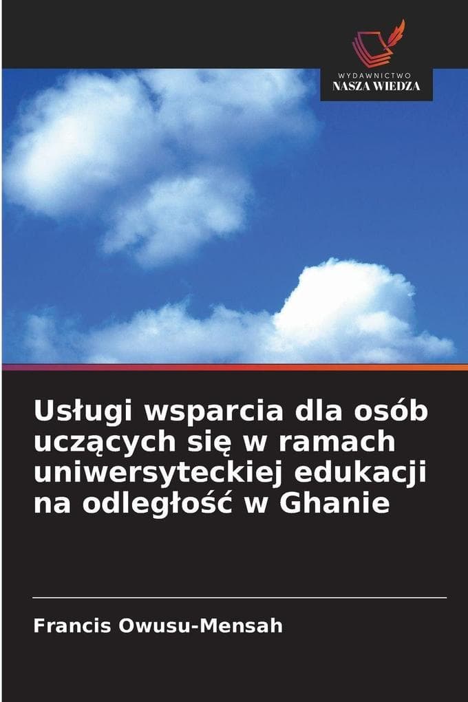 Usugi wsparcia dla osób uczcych si w ramach uniwersyteckiej edukacji na odlego w Ghanie
