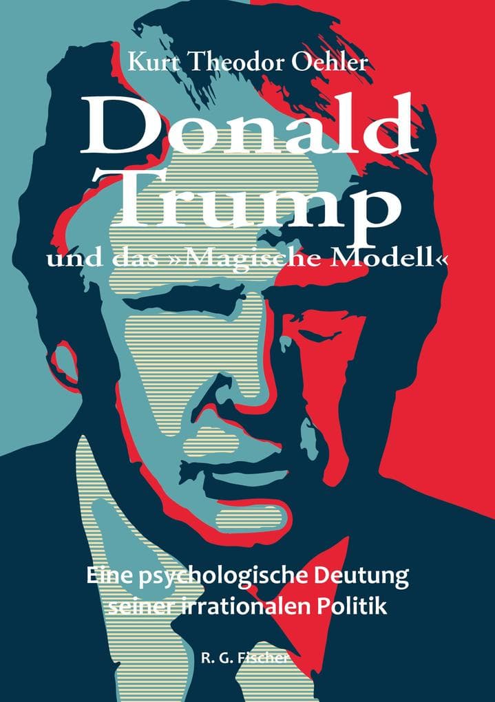 Donald Trump und das »Magische Modell«