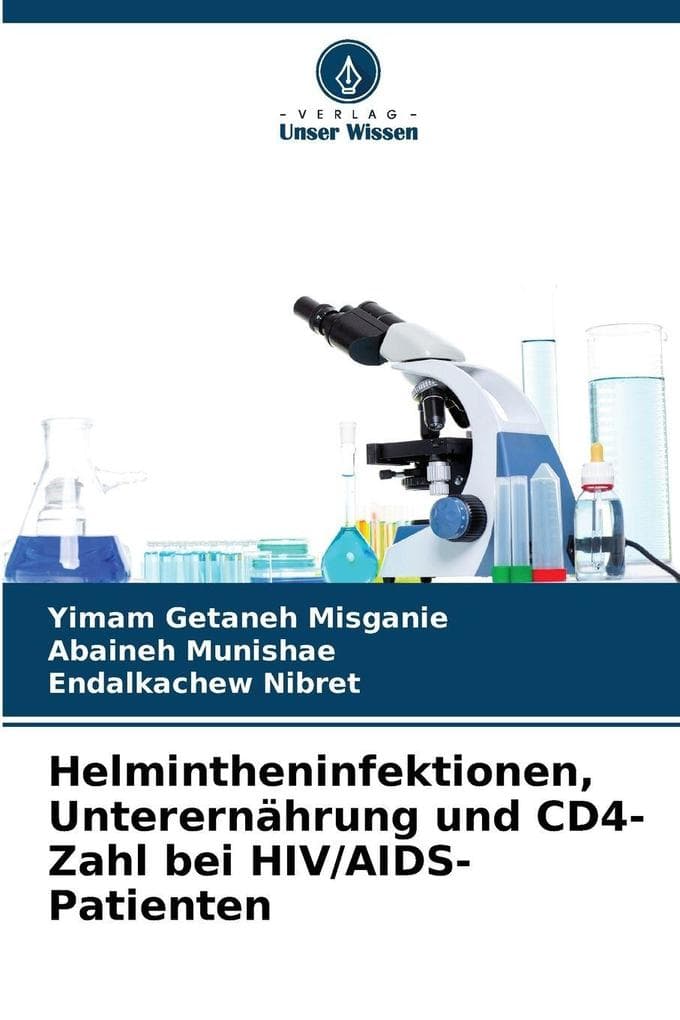 Helmintheninfektionen, Unterernährung und CD4-Zahl bei HIV/AIDS-Patienten