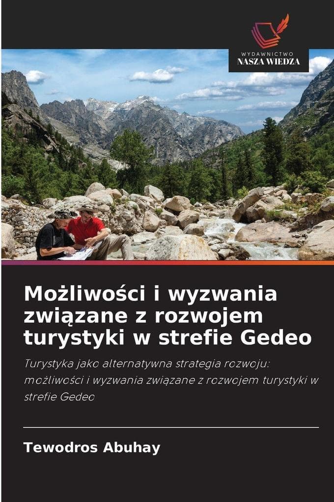 Moliwoci i wyzwania zwizane z rozwojem turystyki w strefie Gedeo