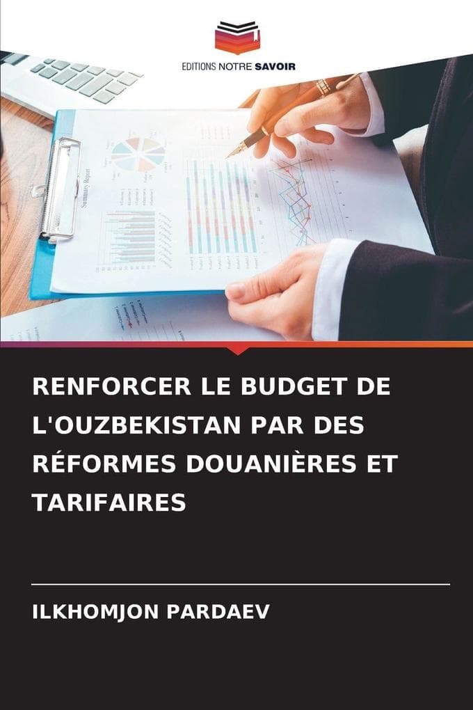 RENFORCER LE BUDGET DE L'OUZBEKISTAN PAR DES RÉFORMES DOUANIÈRES ET TARIFAIRES