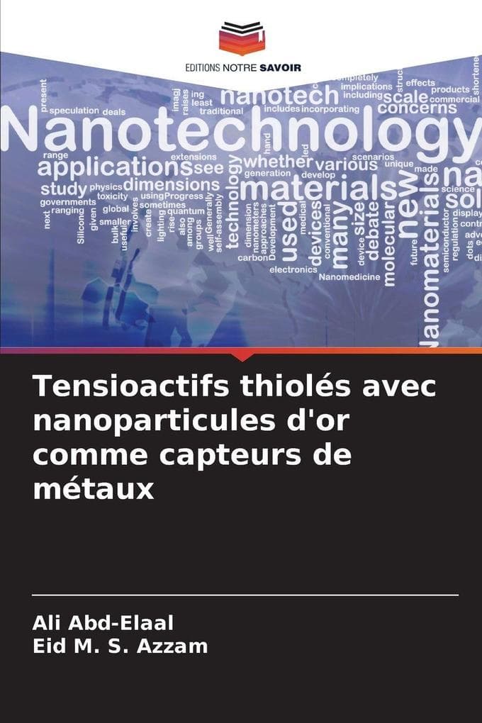 Tensioactifs thiolés avec nanoparticules d'or comme capteurs de métaux