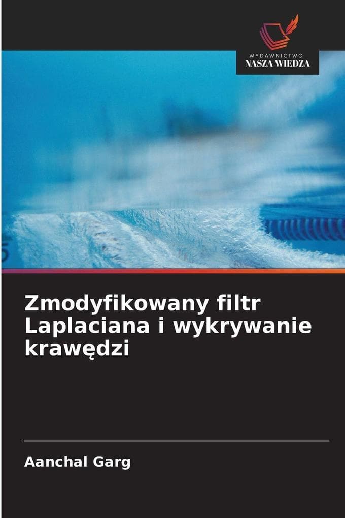 Zmodyfikowany filtr Laplaciana i wykrywanie krawdzi