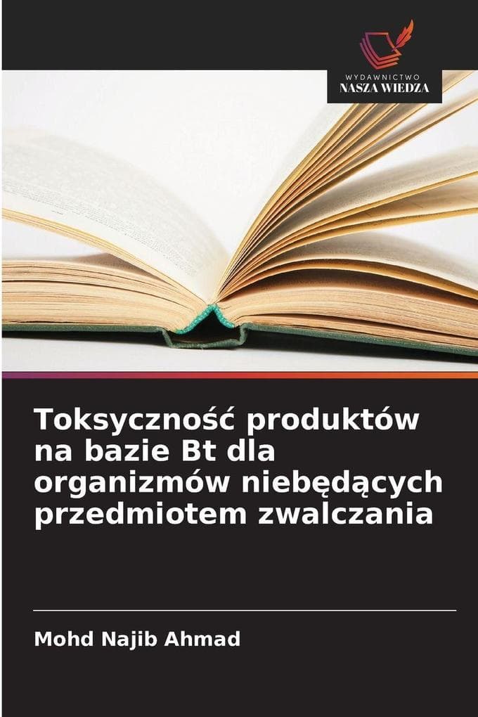 Toksyczno produktów na bazie Bt dla organizmów niebdcych przedmiotem zwalczania