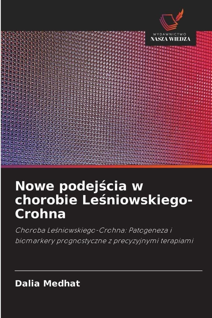 Nowe podejcia w chorobie Leniowskiego-Crohna